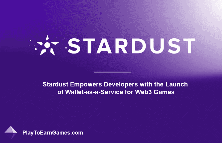Stardust onthult innovatieve Wallet-as-a-Service voor Web3 Games en NFT-projecten