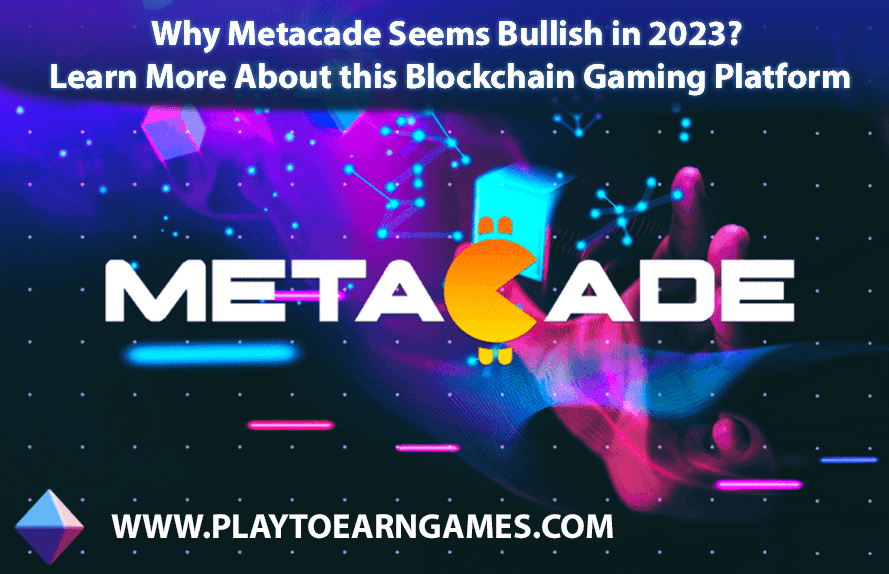 Metacade blockchain bullish