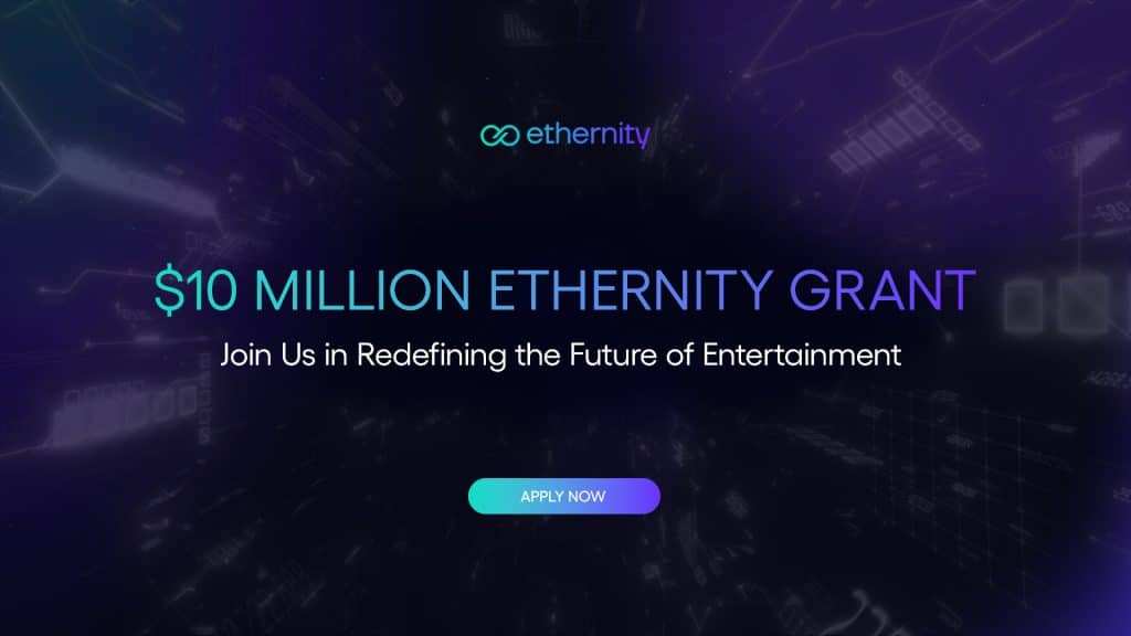 Ethernity Chain Launches $10M Grant: Boosting Innovative Founders to New Heights