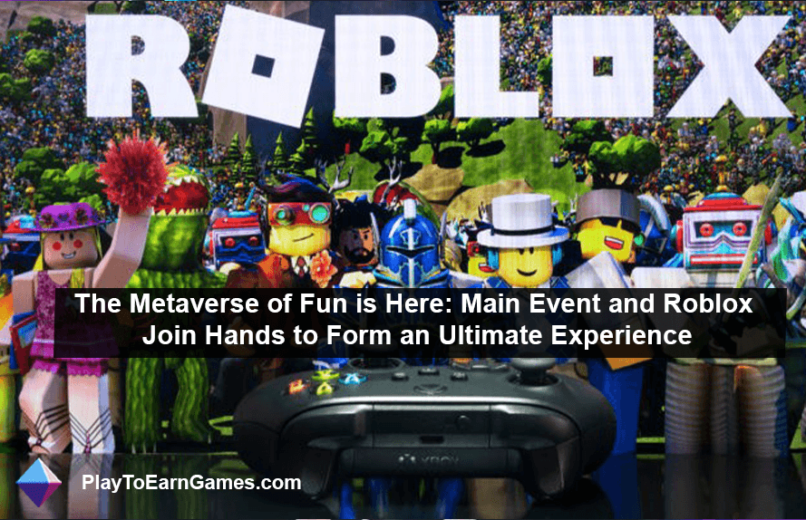 Main Event en Roblox: jouw toegangspoort tot een epische Metaverse-ervaring!