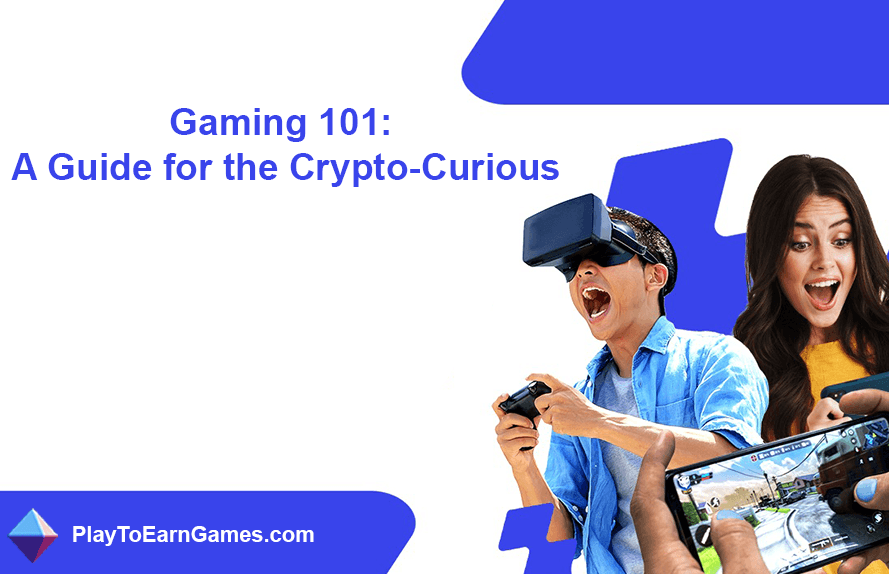 Crypto Gaming: A Beginners Guide for Crypto Gamers
