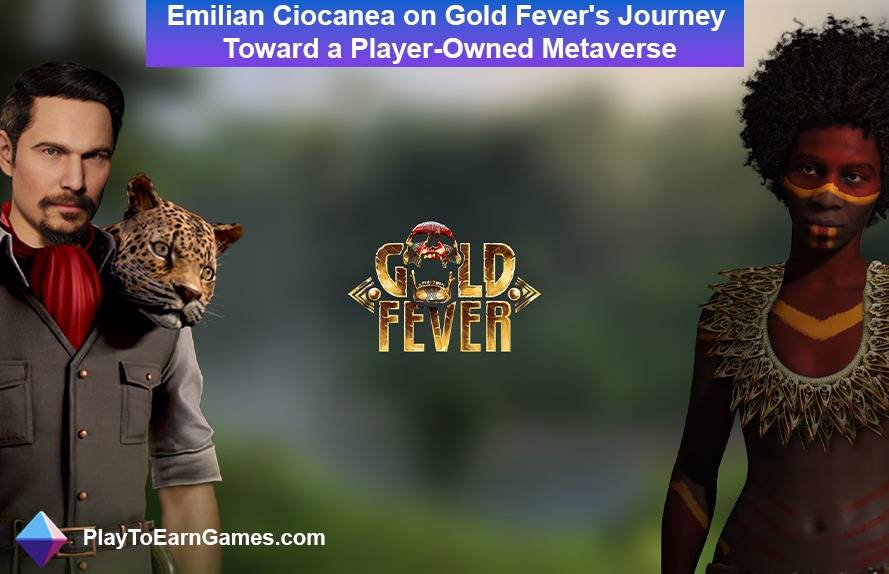 Emilian Ciocanea op Gold Fever&#39;s Player-Owned Metavers