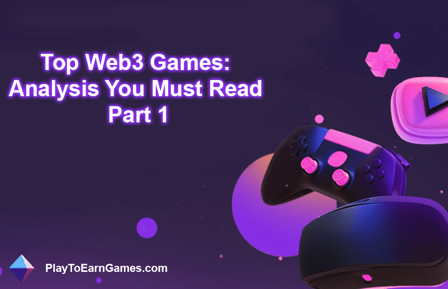 Top Web3-games: analyse die u moet lezen (deel 1)